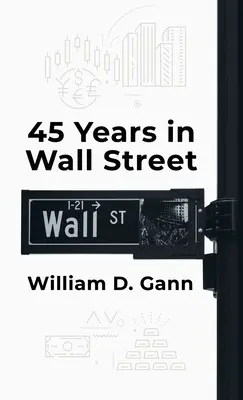 45 rokov na Wall Street v tvrdej väzbe - 45 Years In Wall Street Hardcover