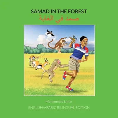 Samad v lese: Dvojjazyčné anglicko-arabské vydanie - Samad in the Forest: English-Arabic Bilingual Edition
