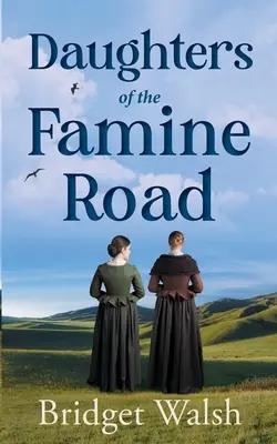 Dcéry hladovej cesty - Daughters of the Famine Road