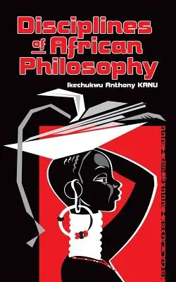 Disciplíny africkej filozofie - Disciplines of African Philosophy