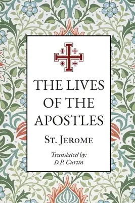 Životy apoštolov - The Lives of the Apostles
