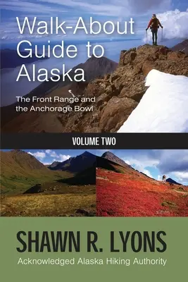 Sprievodca po Aljaške 2 - Walk About Guide To Alaska 2