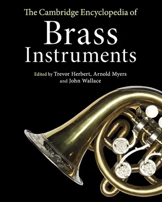 Cambridgeská encyklopédia dychových nástrojov - The Cambridge Encyclopedia of Brass Instruments