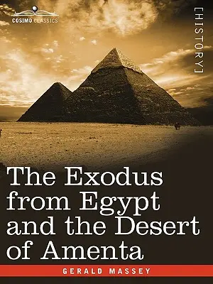 Exodus z Egypta a púšť Amenta - The Exodus from Egypt and the Desert of Amenta