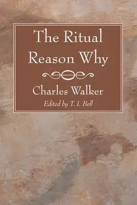 Rituál Dôvod prečo - The Ritual Reason Why
