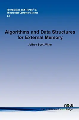 Algoritmy a dátové štruktúry pre externú pamäť - Algorithms and Data Structures for External Memory