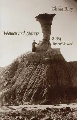 Ženy a príroda: Záchrana Divokého západu - Women and Nature: Saving the Wild West