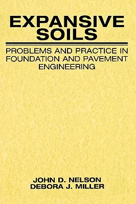 Expanzívna pôda: Problémy a prax v zakladaní a výstavbe vozoviek - Expansive Soils: Problems and Practice in Foundation and Pavement Engineering