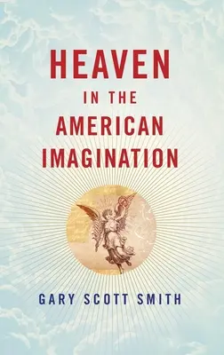 Nebo v americkej predstavivosti - Heaven in the American Imagination