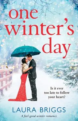 Jeden zimný deň: Vianočná romanca: povznášajúci prázdninový román - One Winter's Day: An uplifting holiday romance
