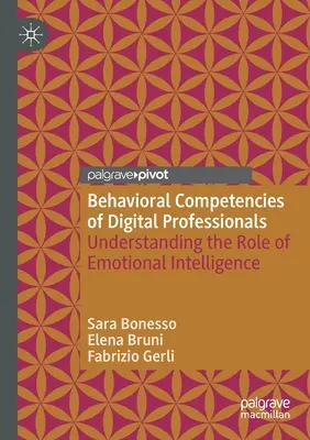 Behaviorálne kompetencie digitálnych profesionálov: Pochopenie úlohy emocionálnej inteligencie - Behavioral Competencies of Digital Professionals: Understanding the Role of Emotional Intelligence