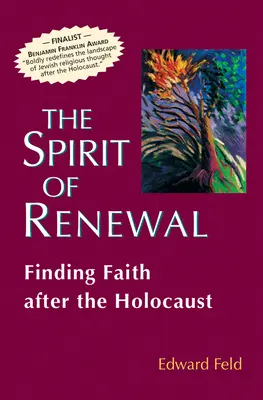 Duch obnovy: Duch viery po holokauste - The Spirit of Renewal: Finding Faith After the Holocaust