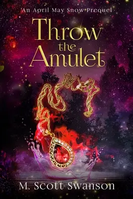 Hoď amuletom: Amulet: Južanský paranormálny príbeh o dospievaní žien - Throw the Amulet: A Southern Paranormal Coming of Age Women's Fiction