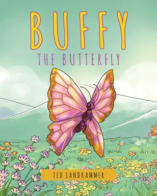 Buffy The Butterfly (Motýľ Buffy) - Buffy The Butterfly