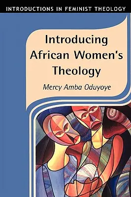 Predstavenie teológie afrických žien - Introducing African Women's Theology