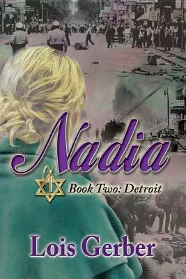 Nadia: Detroit: Kniha 2: Detroit - Nadia: Detroit: Book 2: Detroit