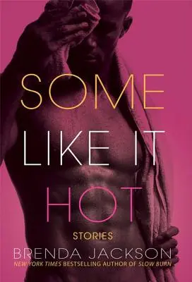 Niektorí to majú radi horúce: príbehy - Some Like It Hot: Stories