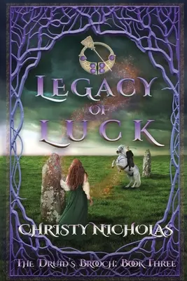 Odkaz šťastia: Írska historická fantasy - Legacy of Luck: An Irish Historical Fantasy