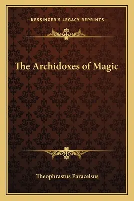 Archidoxes of Magic - The Archidoxes of Magic