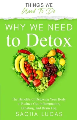 Prečo potrebujeme detoxikáciu - Why We Need To Detox