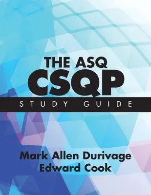 ASQ CSQP študijná príručka - The ASQ CSQP Study Guide