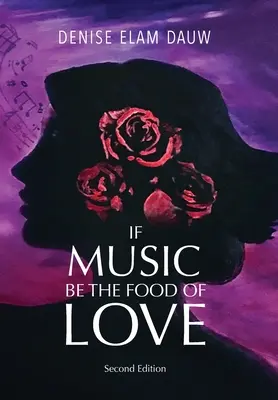 Ak je hudba pokrmom lásky - druhé vydanie - If Music Be the Food of Love - Second Edition