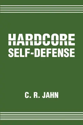 Tvrdá sebaobrana - Hardcore Self-Defense