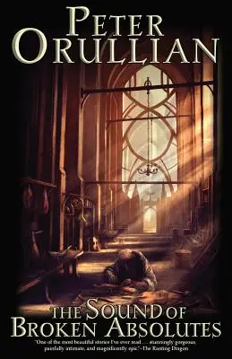 Zvuk zlomeného absolútna - The Sound of Broken Absolutes