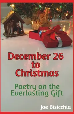 Od 26. decembra do Vianoc - Poézia o večnom dare - December 26 to Christmas - Poetry on the Everlasting Gift