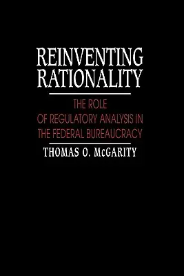 Znovuobjavenie racionality: Úloha regulačnej analýzy vo federálnej byrokracii - Reinventing Rationality: The Role of Regulatory Analysis in the Federal Bureaucracy