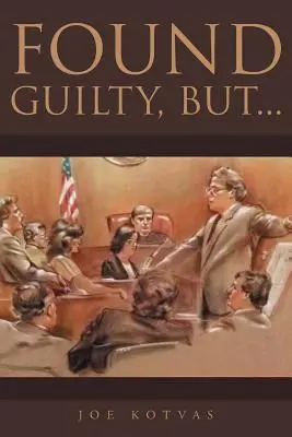 Uznaný vinným, ale... - Found Guilty, But...