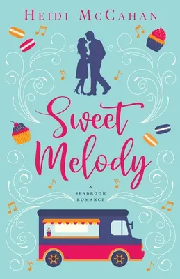 Sladká melódia: A Seabrook Romance - Sweet Melody: A Seabrook Romance