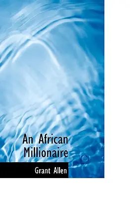 Africký milionár - An African Millionaire