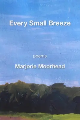 Každý malý vánok - Every Small Breeze