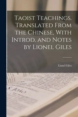 Taoistické učenie. Preklad z čínštiny s úvodom a poznámkami Lionela Gilesa - Taoist Teachings. Translated From the Chinese, With Introd. and Notes by Lionel Giles