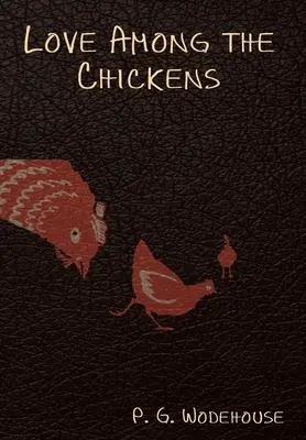 Láska medzi sliepkami - Love Among the Chickens