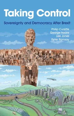 Prevzatie kontroly: Suverenita a demokracia po brexite - Taking Control: Sovereignty and Democracy After Brexit