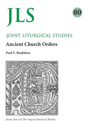 Jls 80: Rané cirkevné poriadky v revízii - Jls 80: Early Church Orders Revisited