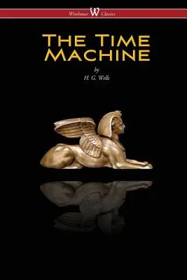 Stroj času (The Time Machine) (klasická edícia Wisehouse) - The Time Machine (Wisehouse Classics Edition)