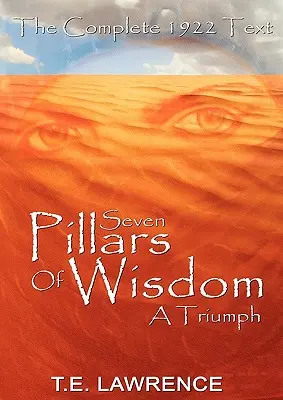 Sedem pilierov múdrosti: Triumf - Seven Pillars of Wisdom: A Triumph