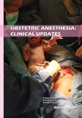 Anestézia v pôrodníctve: Klinické aktualizácie - Obstetric Anesthesia: Clinical Updates