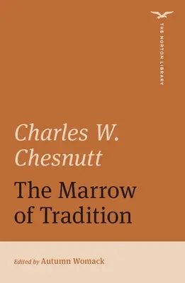 Marrow of Tradition (The Norton Library)