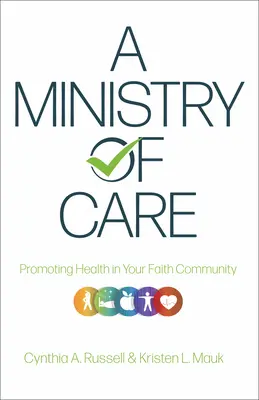 Služba starostlivosti: Podporovanie zdravia v komunite viery - A Ministry of Care: Promoting Health in Your Faith Community