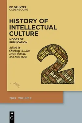 Dejiny intelektuálnej kultúry 2/2023: Spôsoby publikovania - History of Intellectual Culture 2/2023: Modes of Publication