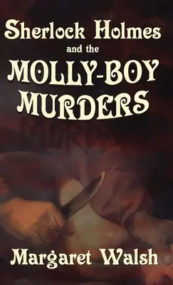 Sherlock Holmes a vraždy chlapca Molly - Sherlock Holmes and The Molly Boy Murders