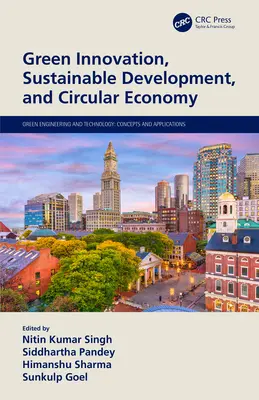 Zelené inovácie, udržateľný rozvoj a obehové hospodárstvo - Green Innovation, Sustainable Development, and Circular Economy