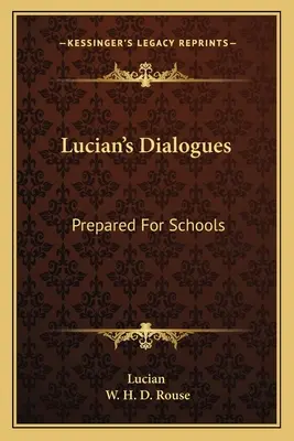 Luciánove dialógy: Pripravené pre školy - Lucian's Dialogues: Prepared For Schools