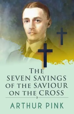 Sedem výrokov Spasiteľa na kríži - The Seven Sayings Of The Saviour On The Cross