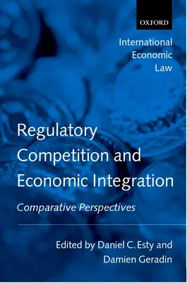 Regulačná súťaž a hospodárska integrácia: Komparatívne perspektívy - Regulatory Competition and Economic Integration: Comparative Perspectives