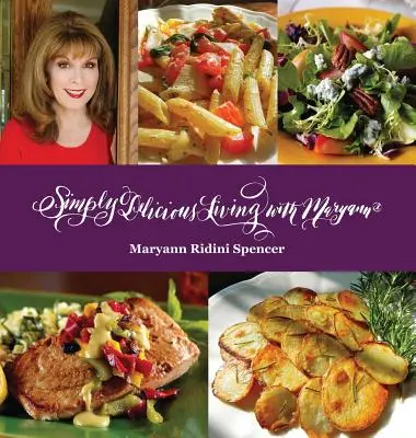 Jednoducho lahodný život s Maryann(R) - Entres - Simply Delicious Living with Maryann(R) - Entres